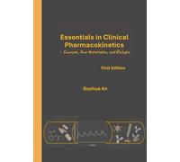 Essentials in Clinical Pharmacokinetics: Concepts, Dose Optimization, and Biologics