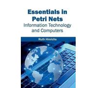 Essentials in Petri Nets: Information Technology and Computer (Copertina rigida)
