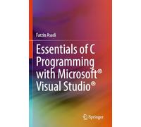 Essentials of C Programming with Microsoft® Visual Studio®