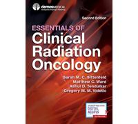 Matthew C. Ward Essentials of Clinical Radiation Oncology (Tascabile)