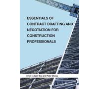 Essentials of Contract Drafting and Negotiation for Construction Pro (Tascabile)