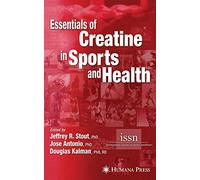 Essentials of Creatine in Sports and Health