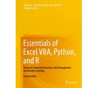 Essentials of Excel Vba, Python, and R: Financial Derivatives, Risk Management a