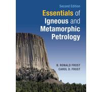 Essentials of Igneous and Metamorphic Petrology