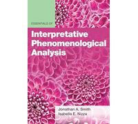 Jonathan A. Smith Isabe Essentials of Interpretative Phenomenologic (Tascabile)