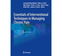Essentials of Interventional Techniques in Managing Chronic Pain