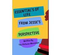 Essentials of Life From Jesse's Perspective Series: Short Stories