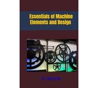 Essentials of machine elements and design