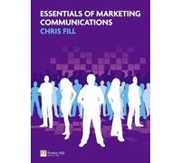 [Essentials of Marketing Communications] [By: Fill, Chris] [May, 2011]