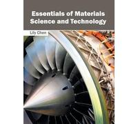 Essentials of Materials Science and Technology (Copertina rigida)