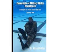 Essentials of Military Water Confidence, Volume 2: Strategies for water based selection
