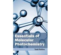 Essentials of Molecular Photochemistry (Copertina rigida)