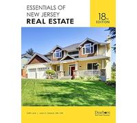 Essentials of New Jersey Real Estate, 18th Edition: Includes NJ policy & law changes, 800+ Practice Questions related to all mandated topics for Salesperson Licensing (Dearborn Real Estate Education)