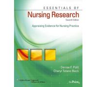 Essentials of Nursing Research: Appraising Evidence for Nursing Practice