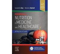 Essentials of Nutrition in Medicine and Healthcare: A Practical Guide