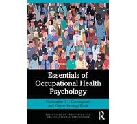 Essentials of Occupational Health Psychology