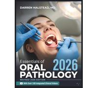 ESSENTIALS OF ORAL PATHOLOGY: A Clinical and Visual Guide to Oral Diseases, Lesion Identification, Radiographic Interpretation, and Board Exam Preparation for Dental Hygienists