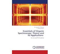 Essentials of Organic Spectroscopy: Theory and Its Applications: For UG and PG Students