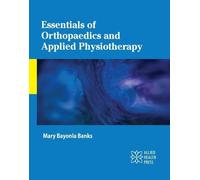 Essentials of Orthopaedics and Applied Physiotherapy