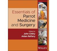 Essentials of Parrot Medicine
