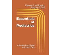 Essentials of Pediatrics: A Streamlined Guide to Expert Care