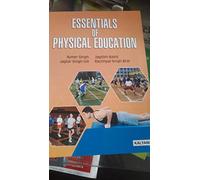 ESSENTIALS OF PHYSICAL EDUCATION