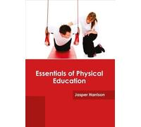 Essentials of Physical Education (Copertina rigida)