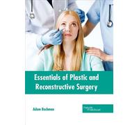 Essentials of Plastic and Reconstructive Surgery (Copertina rigida)