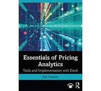 Essentials of Pricing Analytics: Tools and Implementation with Excel