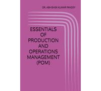 ESSENTIALS OF PRODUCTION AND OPERATIONS MANAGEMENT (POM)