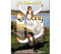 Essentials of Qi Gong - Essentials of Qi Gong