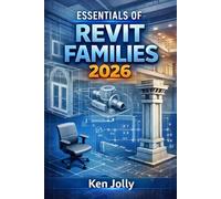Essentials of Revit 2026 Families