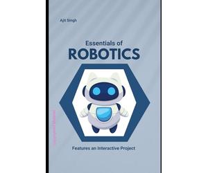 Essentials of ROBOTICS