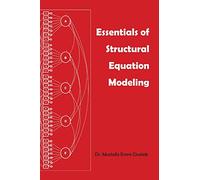 Essentials of Structural Equation Modeling