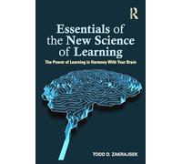Essentials of the New Science of Learning: The Power of Learning in Harmony