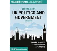 Andrew Heywood Kathy Schindler Ada Essentials of UK Politics and Gov (Tascabile)