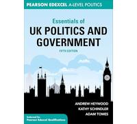 Andrew Heywood Kathy Schindler Ada Essentials of UK Politics and Gov (Tascabile)