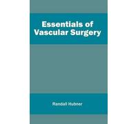 Essentials of Vascular Surgery (Copertina rigida)