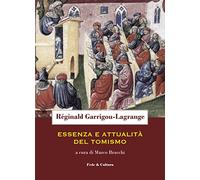 Essenza e attualità del tomismo