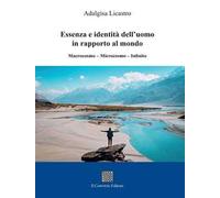 Essenza e identità dell'uomo in rapporto al mondo. Macrocosmo-Microsmo-Infinito