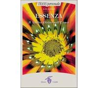 Essenza. Il nucleo divino nell'uomo