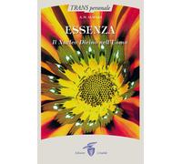 Essenza. Il nucleo divino nell'uomo [Paperback] [Mar 28, 2000] Almaas, A. H. and