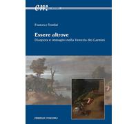 Essere altrove. Diaspora e immagini nella Venezia dei Carmini - 2