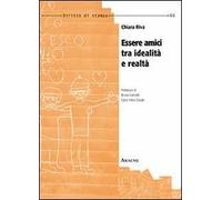 Essere amici tra idealità e realtà