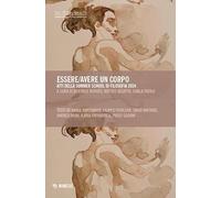 Essere/avere un corpo. Atti della Summer School di Filosofia 2024