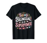 Essere bilingue è Una Scuola per Insegnanti ESL di Superpotenza Maglietta