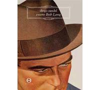 Essere Bob Lang