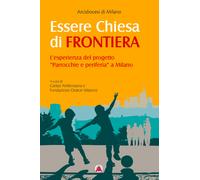Essere Chiesa di frontiera. L'esperienza del progetto «Parrocchie e perife...
