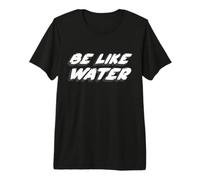 Essere Come l'acqua | Do Martial Arts Quote Lee Maglietta Premium