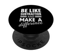 Essere come sottrazione e fare la differenza divertente insegnante di matematica PopSockets PopGrip Adesivo